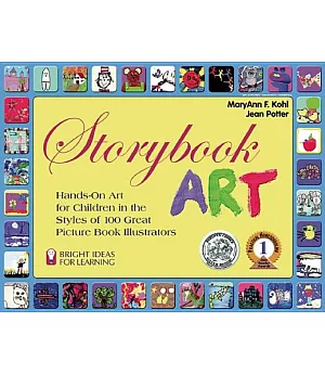 Storybook Art: Hands-On Art for Children in the Styles of 100 Great Picture Book Illustrators