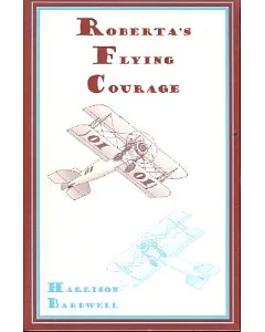 Roberta’s Flying Courage