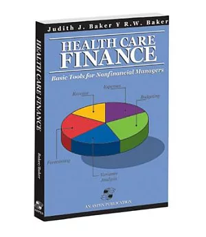 Health Care Finance: Basic Tools for Nonfinancial Managers