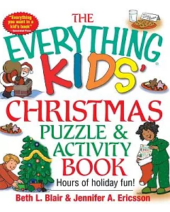 The Everything Kids’ Christmas Puzzle and Activity Book: Mazes, Activities, and Puzzles for Hours of Holiday Fun