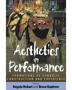 Aesthetics And Performance: Formations of Symbolic Construction and Experience
