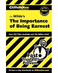 Cliffsnotes Wilde’s the Importance of Being Earnest