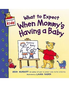 What to Expect When Mommy’s Having a Baby