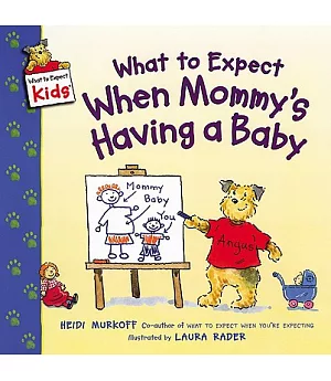 What to Expect When Mommy’s Having a Baby