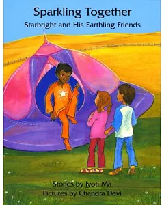 Sparkling Together: Starbright and His Earthling Friends