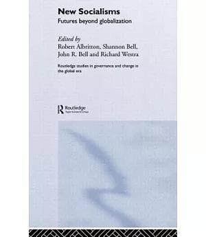 New Socialisms: Futures Beyond Globalization
