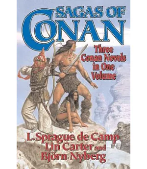 Sagas of Conan: Conan the Swordsman/Conan the Liberator/Conan and the Spider God