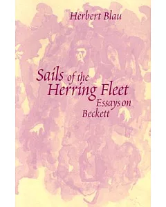 Sails of the Herring Fleet: Essays on Beckett