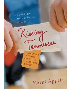 Kissing Tennessee: And Other Stories from the Stardust Dance