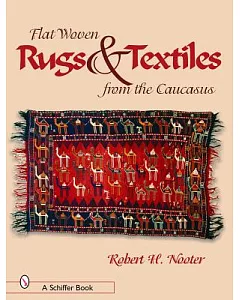 Rugs & Textiles: Flat-Weaving from Caucasus
