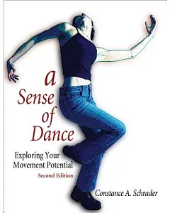 A Sense of Dance: Exploring Your Movement Potential