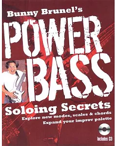 Bunny brunel’s Power Bass: Soloing Secrets