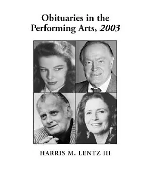 Obituaries in the Performing Arts, 2003