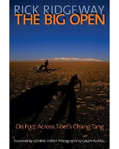 The Big Open: On Foot Across Tibet’s Chang Tang
