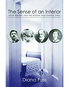 The Sense of an Interior: 4 Writers And The Rooms That Shaped Them