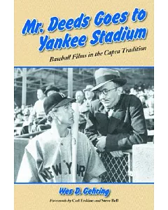 Mr. Deeds Goes to Yankee Stadium: Baseball Films in the Capra Tradition