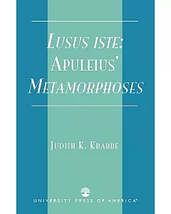 Lusus Iste: Apuleius’ Metamorphoses