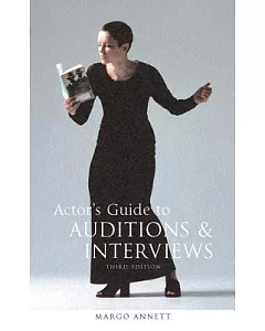 Actor’s Guide to Auditions & Interviews