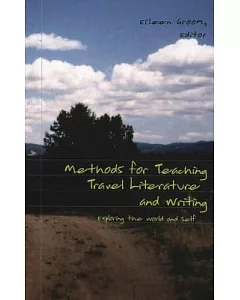 Methods For Teaching Travel Literature And Writing