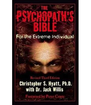 The Psychopath’s Bible: For the Extreme Individual