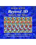 Magic Eye Beyond 3D: Improve Your Vision with Magic Eye
