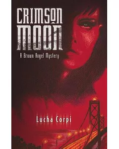 Crimson Moon: A Brown Angel Mystery