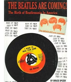 The Beatles Are Coming: The Birth of Beatlemania in America