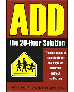 Add: The 20-Hour Solution : Training Minds to Concentrate and Self-Regulate Naturally Without Medication