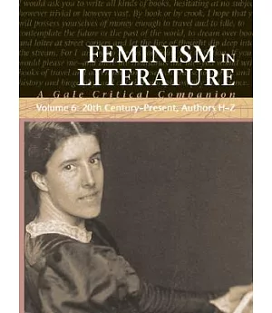 Feminism in Literature: A Gale Critical Companion