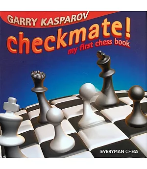 Checkmate: My First Chess Book
