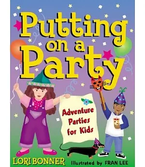 Putting on a Party: Adventure Parties for Kids