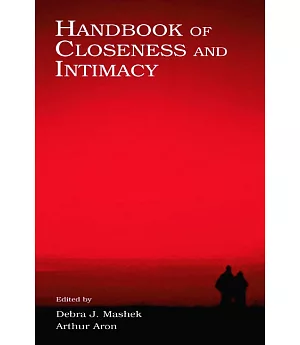 Handbook of Closeness and Intimacy