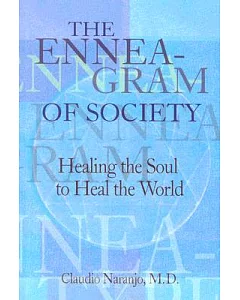 The Enneagram of Society: Healing the Soul to Heal the World