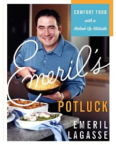 Emeril’s Potluck Dinners: Comfort Food with a Kicked-Up Attitude