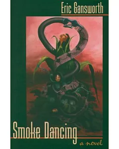 Smoke Dancing: A Novel