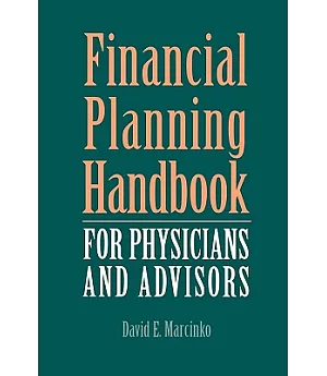 Financial Planning Handbook for Physicians: An Integrated Approach