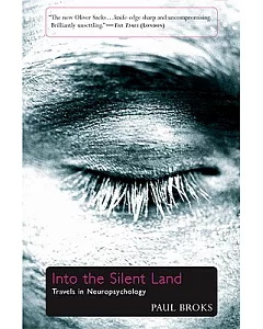 Into the Silent Land: Travels in Neuropsychology