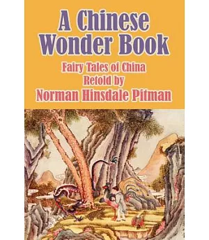 A Chinese Wonder Book: Fairy Tales of China