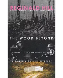 The Wood Beyond: A Dalziel/Pascoe Mystery