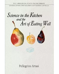 Science in the Kitchen and the Art of Eating Well