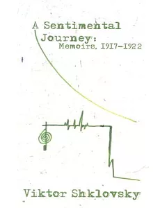 A Sentimental Journey: Memoirs, 1917-1922