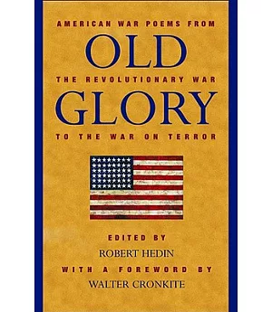 Old Glory: American War Poems from the Revolutionary War to the War on Terrorism