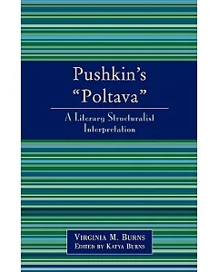 Puskin’s ”Poltava”: A Literary Structuralist Interpretation