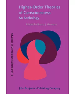 Higher-Order Theories of Consciousness: An Anthology