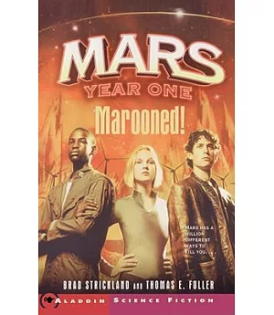 Mars Year One Marooned!