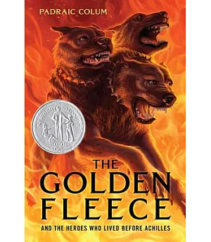 The Golden Fleece: And the Heroes Who Lived Before Achilles