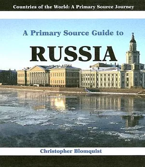 A Primary Source Guide to Russia