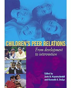 Children’s Peer Relations: From Development to Intervention