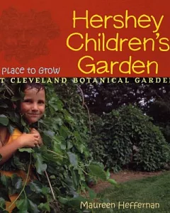 Hershey Children’s Garden: A Place to Grow