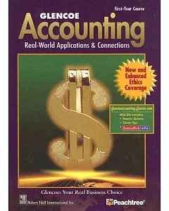 Glencoe Accounting: Real-World Applications & Connections First-Year Course